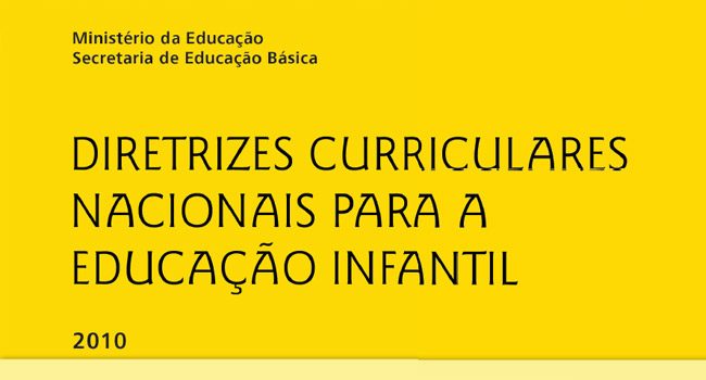 Diretrizes Curriculares Nacionais para a Educação Infantil